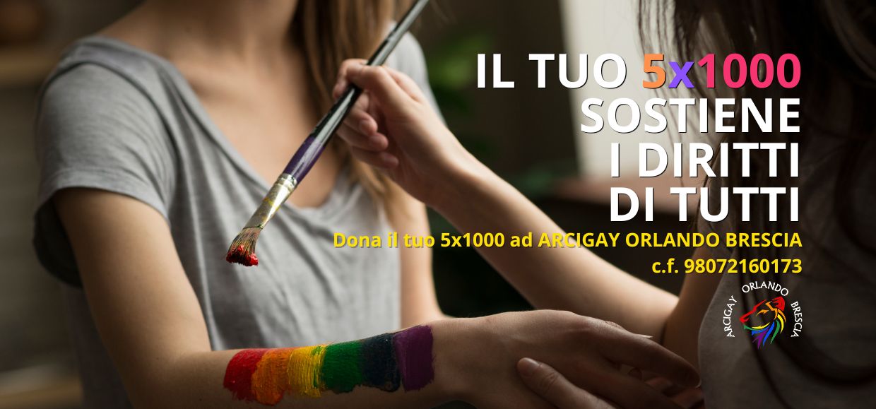 Il tuo 5×1000 ad Arcigay Orlando Brescia